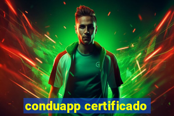 conduapp certificado